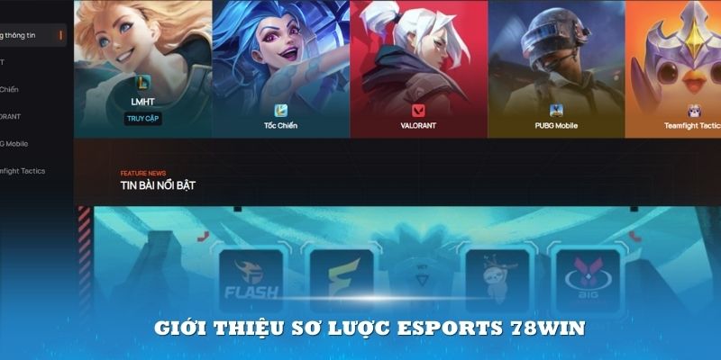 Giới thiệu sơ lược Esports 78win